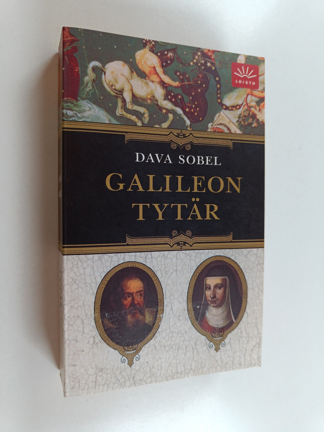 Dava Sobel : Galileon tytär : tiedettä, uskoa, rakkautta