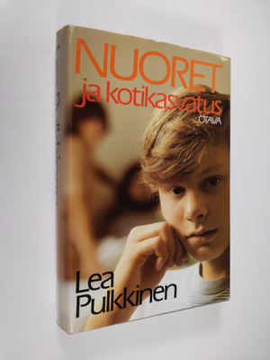 Lea Pulkkinen : Nuoret ja kotikasvatus