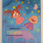 Ninka Reittu ym. : Prinsessa Pikkiriikki ja hurmaava huvi... - pikkukuva 1