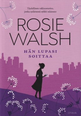 Rosie Walsh: Hän lupasi soittaa