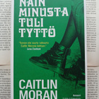 Caitlin Moran - Näin minusta tuli tyttö (sid.) - pikkukuva 1