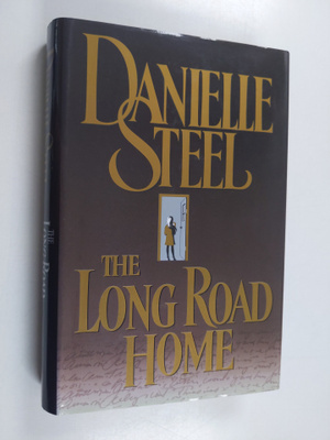 Danielle Steel : The Long Road Home