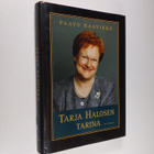 Paavo Haavikko : Tarja Halosen tarina : naisen muotokuva ... - pikkukuva 1