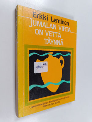 Erkki Leminen : Jumalan virta on vettä täynnä : uukunieme...