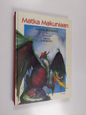 Annina Holmberg : Matka Makuniaan