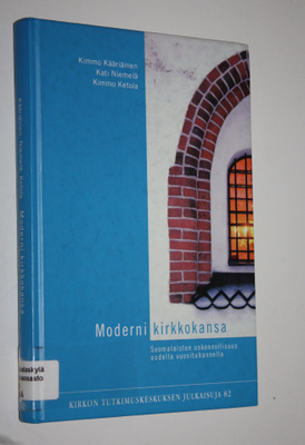 Kimmo Kääriäinen : Moderni kirkkokansa : suomalaisten usk...