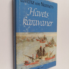 Lorenz von Numers : Havets karavaner : Randanteckningar k... - pikkukuva 1