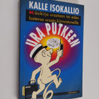 Kalle Isokallio : Ura putkeen : käsikirja urasta tai edes... - pikkukuva 1