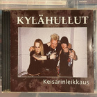 KYLÄHULLUT - Keisarinleikkaus CD EP (Aleksi Laiho & knit) - pikkukuva 1