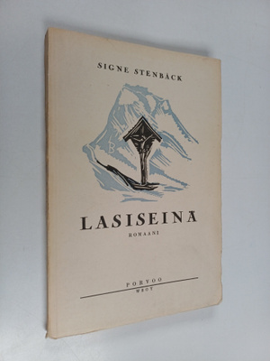 Signe Stenbäck : Lasiseinä