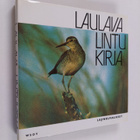 Leo ym. (laat.) Lehtonen : Laulava lintukirja : lajinkuva... - pikkukuva 1