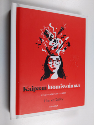 Harriet Griffey : Kaipaan luomisvoimaa : opas luovempaan ...