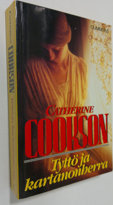 Catherine Cookson : Tyttö ja kartanonherra
