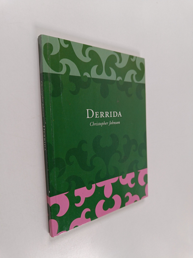 Christopher Johnson : Derrida : kirjoituksen näyttämö