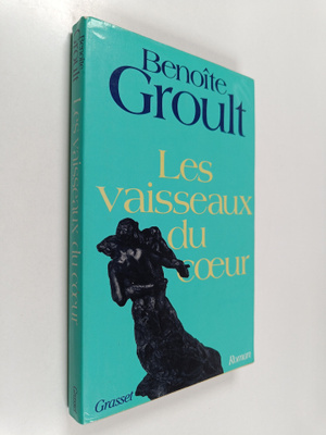 Benoite Groult : Les vaisseaux du coeur : roman