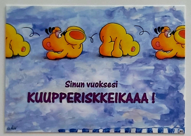"Sinun vuoksesi KUUPPERISKKEIKAAA!"-KULKEMATON POSTIKORTTI