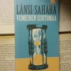 Claes Olsson - Länsi-Sahara: viimeinen siirtomaa (nid.) - pikkukuva 1