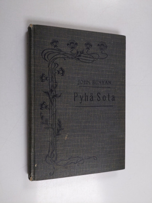 John Bunyan : Pyhä sota eli kertomus Shaddain taistelusta...