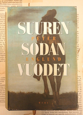 Peter Englund - Suuren sodan vuodet (sid.)
