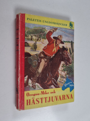 Flynn Everett : Oregon-Mike och hästtjuvarna