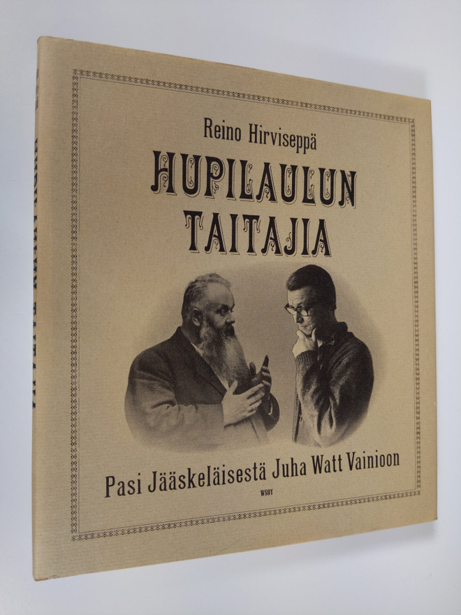 Reino Hirviseppä : Hupilaulun taitajia : Pasi Jääskeläise...