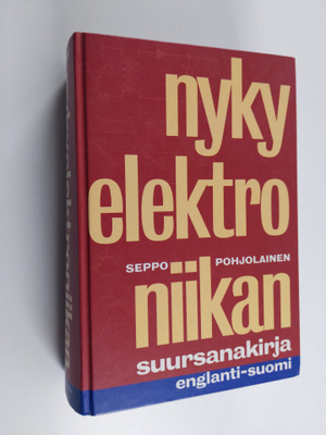 Seppo Pohjolainen : Nykyelektroniikan suursanakirja : eng...