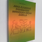 Pekka Eskelinen : Ahaa-elämyksiä ensimmäisen Mooseksenkir... - pikkukuva 1