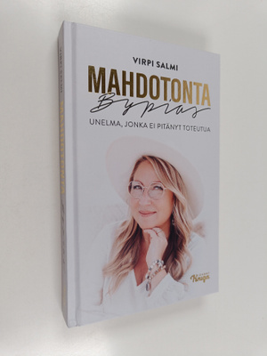 Virpi Salmi : Mahdotonta