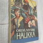 OUTSIDER ; orjalaivuri haukka ( 1,p siisti - pikkukuva 1