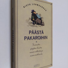 Risto Lehmusoksa : Päästä pakaroihin : tarinoita pöydän i... - pikkukuva 1