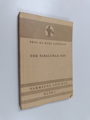 Karl Langosch : Das Nibelungen not