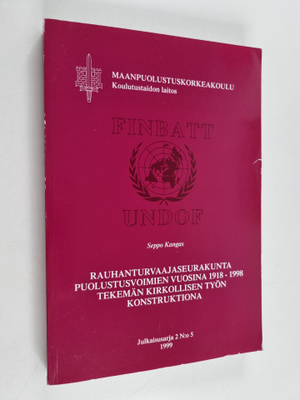 Seppo Kangas : Rauhanturvaajaseurakunta puolustusvoimien ...