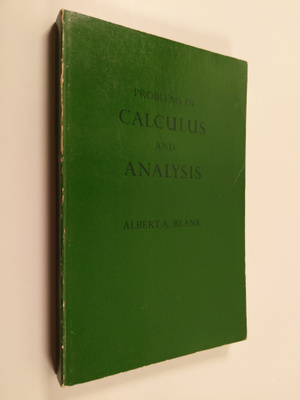 Albert A. Blank : Problems in Calculus and Analysis