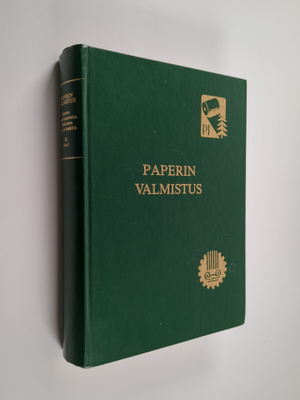 Niilo Ryti ym. : Paperin valmistus - Suomen paperi-insinö...