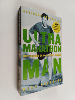 Dean Karnazes : Ultramarathon man : confessions of an all...