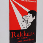 Walter Trobisch : Rakkaus on tunne, joka on opittava - pikkukuva 1