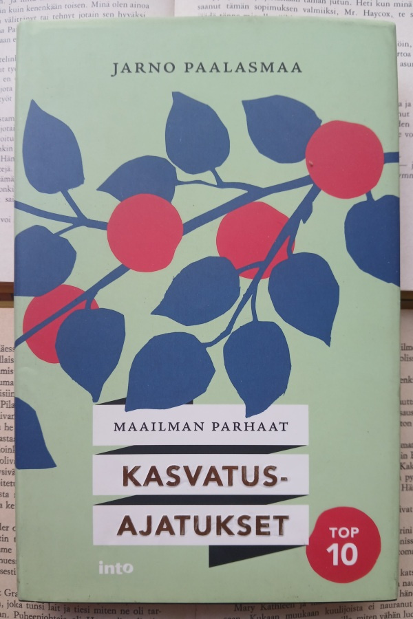 Jarno Paalasmaa - Maailman parhaat kasvatusajatukset (nid.)