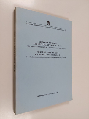 Ehdotus uudeksi asunto-osakeyhtiölaiksi : Asunto-osakeyht...
