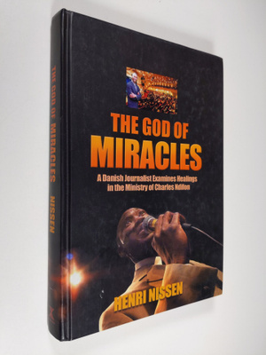 Henri Nissen : God of Mracles - A Danish Journalist Exami...