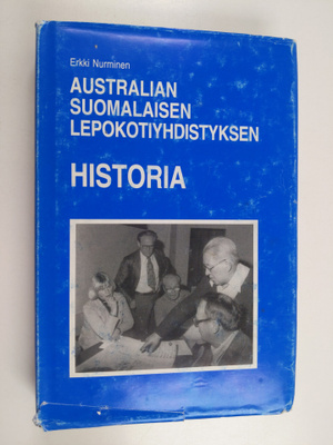 Erkki Nurminen : Australian suomalaisen lepokotiyhdistyks...