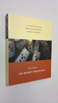 Alon Gratch : Jos miehet puhuisivat
