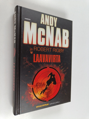 Andy McNab ym. : Laavavirta