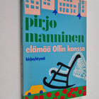 Pirjo Manninen : Elämää Ollin kanssa - pikkukuva 1