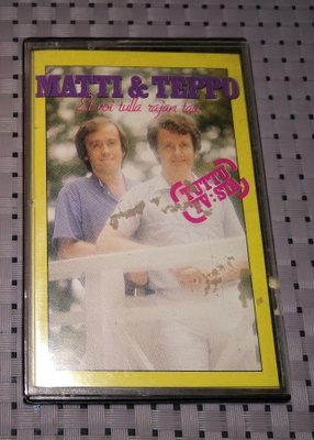 MATTI & TEPPO ET VOI TULLA RAJAN TAA C-KASETTI