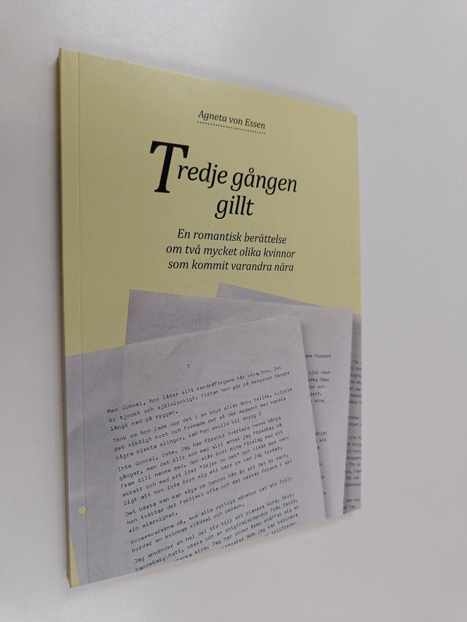 Agneta von Essen : Tredje gången gillt : En romantisk ber...