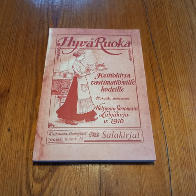 Hyvä ruoka : keittokirja vaatimattomille kodeille