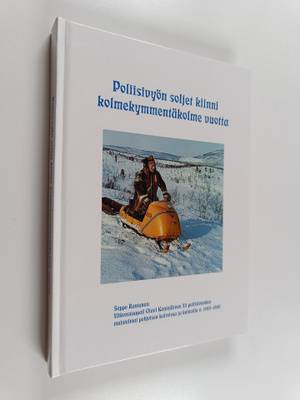 Seppo Rantanen : Poliisivyön soljet kiinni kolmekymmentä ...