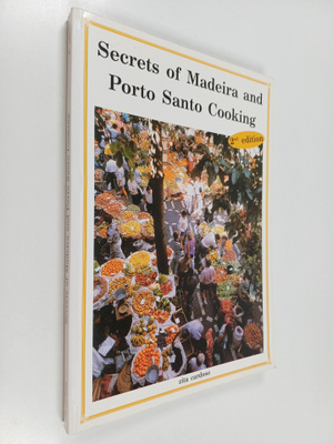 Zita Cardoso : Secrets of madeira and porto santo cooking