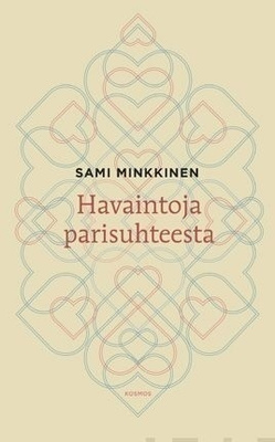 Sami Minkkinen: Havaintoja parisuhteesta