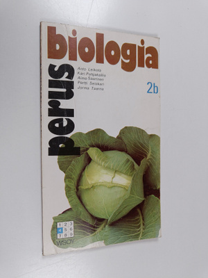 Perusbiologia 2 b : Peruskoulun 4. lukuvuoden kevätkautta...